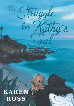 The Struggle for Kathy's Soul The Struggle for Kathy's Soul