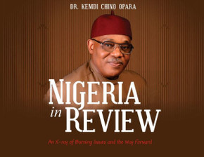 Nigeria in Review : An X-ray of Burning Issues and the Way Forward Nigeria in Review : An X-ray of Burning Issues and the Way Forward