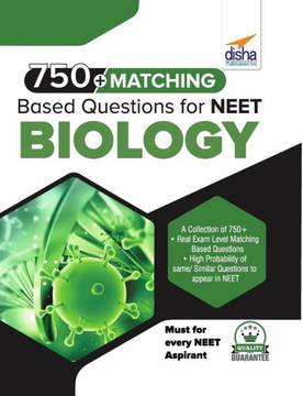750+ Matching Based Questions for NEET Biology 750+ Matching Based Questions for NEET Biology
