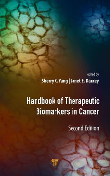 Handbook of Therapeutic Biomarkers in Cancer Handbook of Therapeutic Biomarkers in Cancer