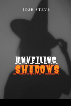Unveiling Shadows Unveiling Shadows