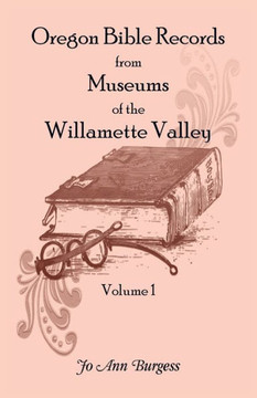 Oregon Bible Records from Museums of the Willamette Valley