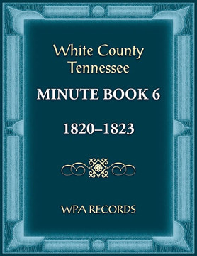 White County, Tennessee Minute Book 6, 1820-1823