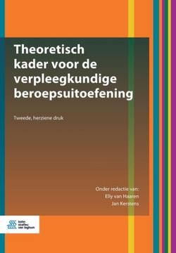 Theoretisch Kader Voor de Verpleegkundige Beroepsuitoefening Theoretisch Kader Voor de Verpleegkundige Beroepsuitoefening