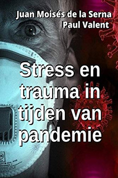 Stress en trauma in tijden van pandemie (Dutch Edition)