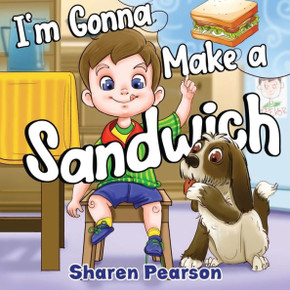 I'm Gonna Make a Sandwich