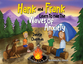Hank and Frank Learn to Ride the Waves of Anxiety Hank and Frank Learn to Ride the Waves of Anxiety
