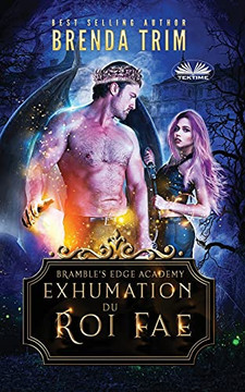 Exhumation du Roi Fae (French Edition) Exhumation du Roi Fae (French Edition)