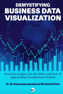 DEMYSTIFYING BUSINESS DATA VISUALIZATION