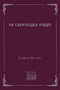 De Geestelijke Strijd (Dutch Edition) De Geestelijke Strijd (Dutch Edition)