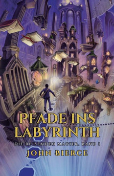 Pfade ins Labyrinth Pfade ins Labyrinth