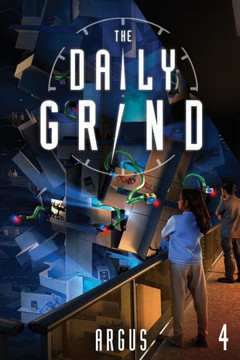 The Daily Grind 4 : A Slice-Of-Life Litrpg The Daily Grind 4 : A Slice-Of-Life Litrpg