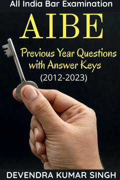 All India Bar Examination (AIBE) : Previous Years Questions with Answer Keys