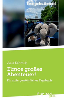 Elmos großes Abenteuer! : Ein außergewöhnliches Tagebuch