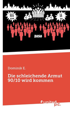 Die schleichende Armut 90/10 wird kommen : Und es wird uns alle treffen...
