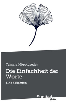 Die Einfachheit der Worte : Eine Kollektion