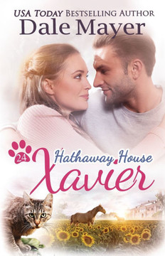 Xavier : A Hathaway House Heartwarming Romance
