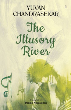 THE ILLUSORY RIVER THE ILLUSORY RIVER