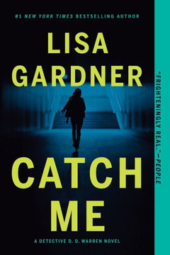 Catch Me : A Novel