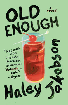 Old Enough : A Novel Old Enough : A Novel