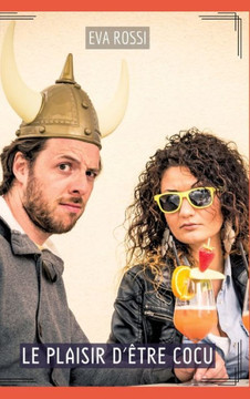 Le Plaisir d'être Cocu : Contes Érotiques Interdits de Sexe Hard Français