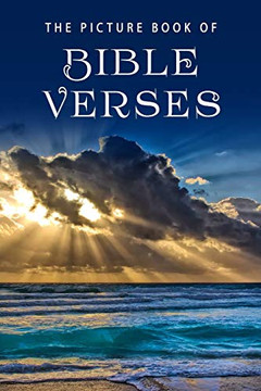 The Picture Book of Bible Verses: A Gift Book for Alzheimer's Patients and Seniors with Dementia (Picture Books) The Picture Book of Bible Verses: A Gift Book for Alzheimer's Patients and Seniors with Dementia (Picture Books)
