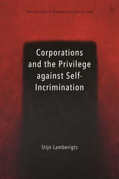Corporations and the Privilege Against Self-incrimination