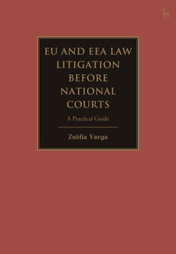 The Practical Guide to EU Law Litigation Before National Courts