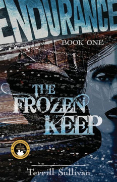The Frozen Keep : Tales from the Heroic Age of Exploration