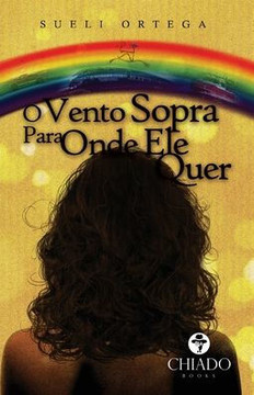 O vento sopra para onde ele quer