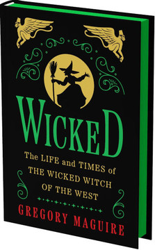 Wicked Collector's Edition : The Life and Times of the Wicked Witch of the West