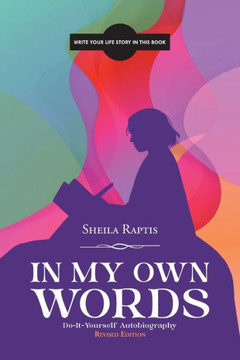 In My Own Words : Do-It-Yourself Autobiography In My Own Words : Do-It-Yourself Autobiography