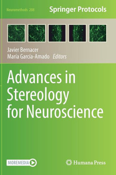 Advances in Stereology for Neuroscience