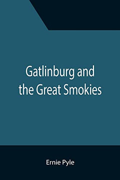 Gatlinburg And The Great Smokies
