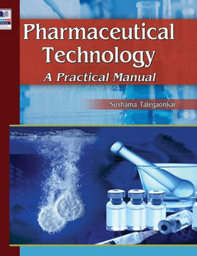 Pharmaceutical Technology : A Practical Manual