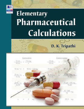 Elementary Pharmaceutical Calculations Elementary Pharmaceutical Calculations