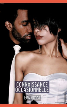 Connaissance Occasionnelle : Histoires Érotiques Tabou pour Adultes - French Erotic Stories for Sexy Hot Couples