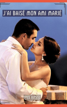 J'ai baisé mon ami marié : Contes Érotiques Interdits de Sexe Hard Français