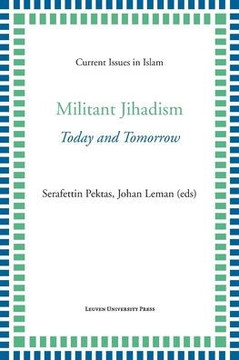 Militant Jihadism : Today and Tomorrow