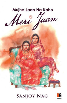 Mujhe Jaan Na Kaho Meri Jaan Mujhe Jaan Na Kaho Meri Jaan