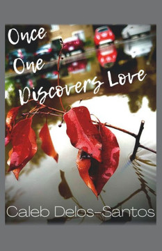Once One Discovers Love Once One Discovers Love