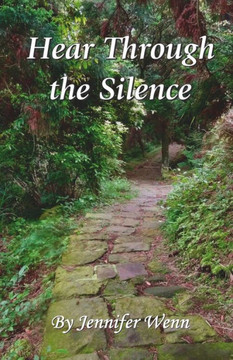 Hear Through the Silence Hear Through the Silence