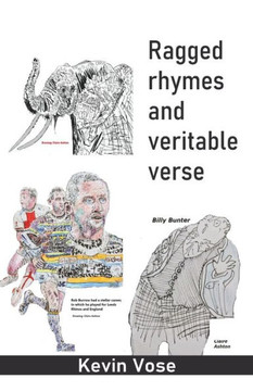 Ragged Rhymes and Veritable Verse Ragged Rhymes and Veritable Verse