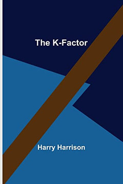 The K-Factor The K-Factor