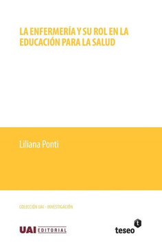 La Enfermeria y Su Rol En La Educacion Para La Salud La Enfermeria y Su Rol En La Educacion Para La Salud