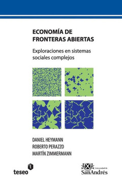 Economía de fronteras abiertas : Exploraciones en sistemas sociales complejos