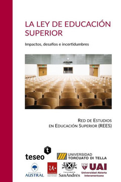 La Ley de Educación Superior: Impactos, Desafíos E Incertidumbres