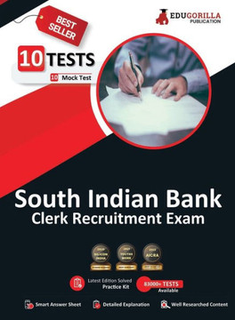 South Indian Bank Clerk Exam 2021 10 Full-length Mock Tests (Solved) Preparation Kit By EduGorilla