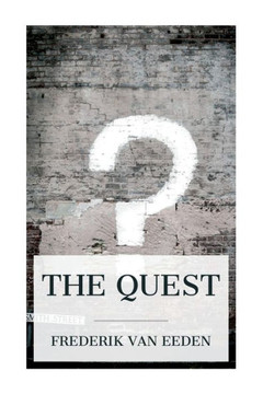 The Quest : The Authorized Translation from the Dutch of De Kleine Johannes