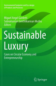 Sustainable Luxury : Cases on Circular Economy and Entrepreneurship